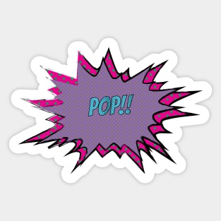 Pop!! (Clear BG) Sticker